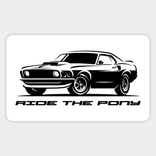 Ride The Pony Mustang '69 Magnet